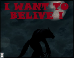 I WANT TO BELIVE !