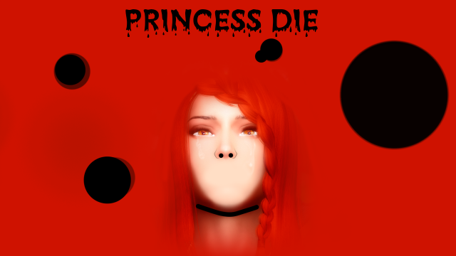 PRINCESS DIE